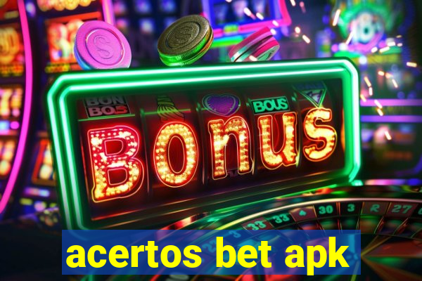 acertos bet apk